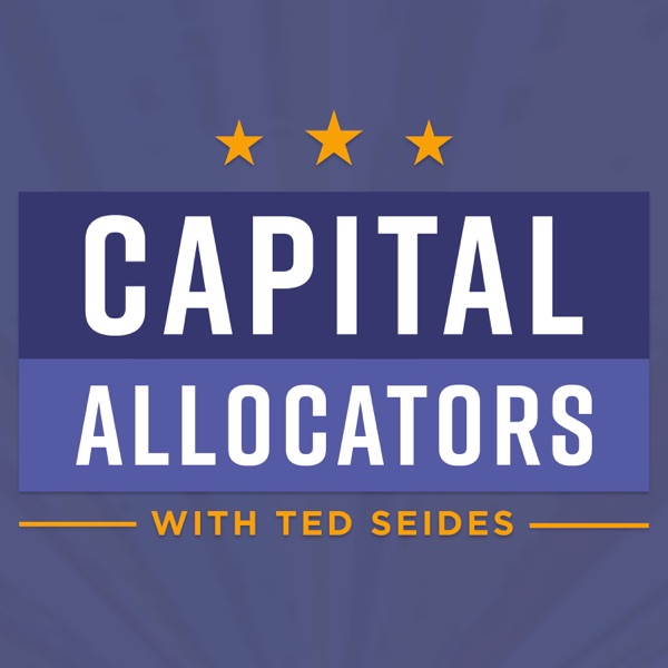 Capital Allocators podcast cover art - one of the best finance and investing podcasts to be a guest on in 2026