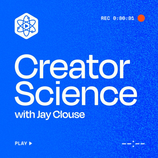 Creator Science podcast cover art - one of the best creator economy and content business podcasts to be a guest on in 2026