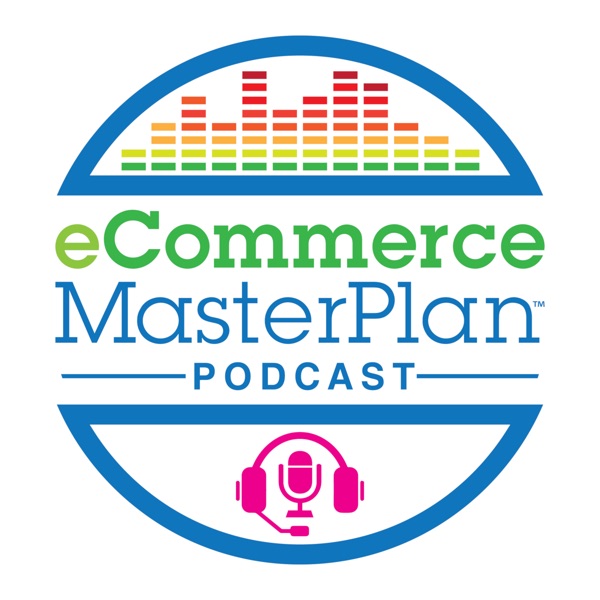 eCommerce MasterPlan podcast cover art - one of the best e-commerce and dtc podcasts to be a guest on in 2026