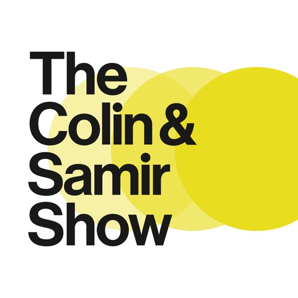 The Colin and Samir Show podcast cover art - one of the best creator economy and content business podcasts to be a guest on in 2026