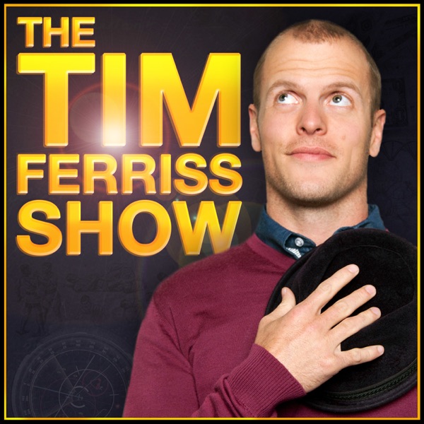 The Tim Ferriss Show podcast cover art - one of the best founders and entrepreneurs podcasts to be a guest on in 2026