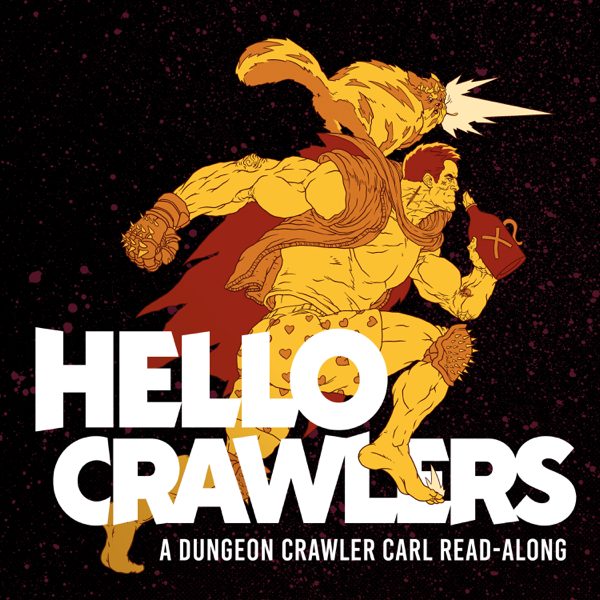 Hello Crawlers - A Dungeon Crawler Carl Podcast podcast cover art