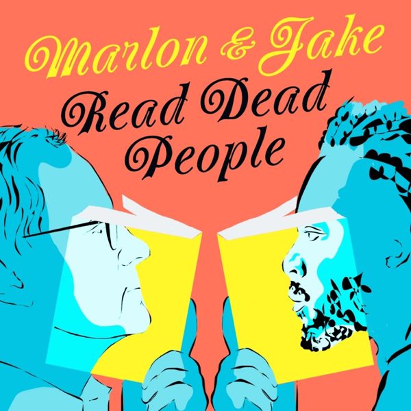 Marlon and Jake Read Dead People podcast cover art