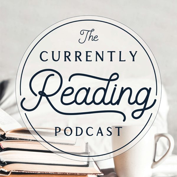 The Currently Reading Podcast podcast cover art