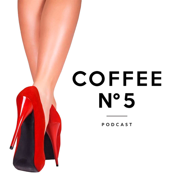 Coffee N° 5 with Lara Schmoisman podcast cover art