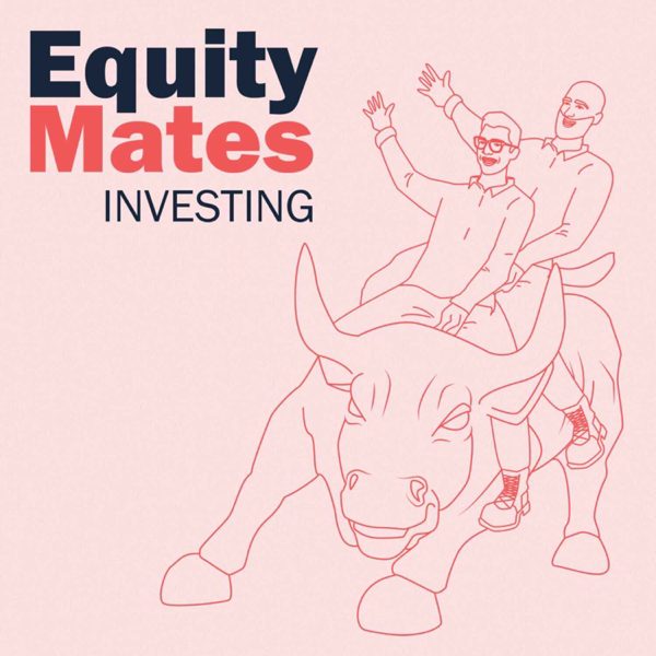 Equity Mates Investing Podcast podcast cover art