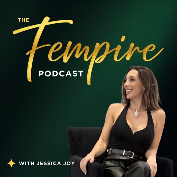 The Fempire Podcast podcast cover art