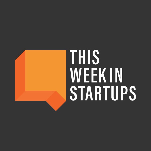 This Week in Startups podcast cover art