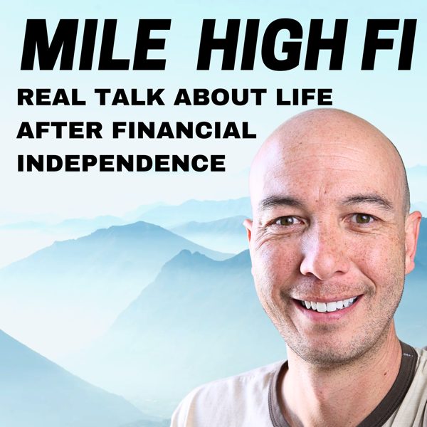 Mile High FI Podcast podcast cover art
