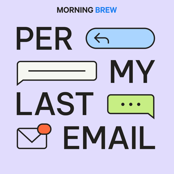 Per My Last Email podcast cover art