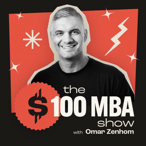 The $100 MBA Show podcast cover art