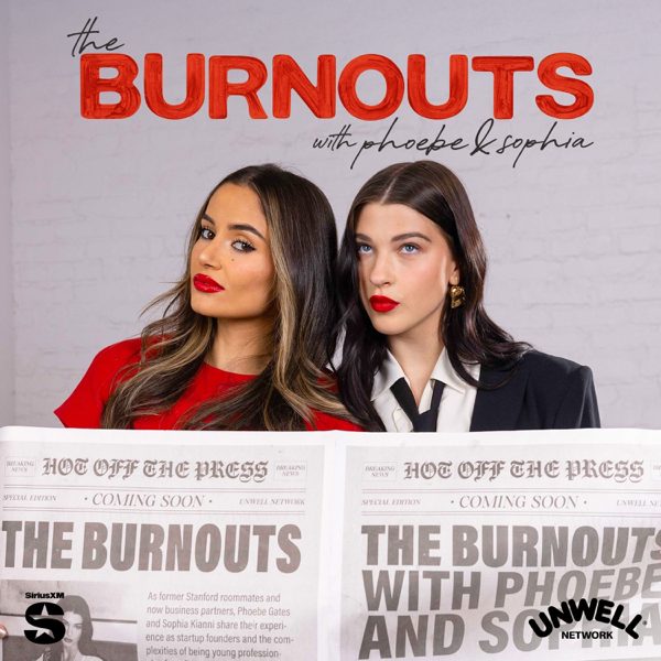 The Burnouts with Phoebe & Sophia podcast cover art