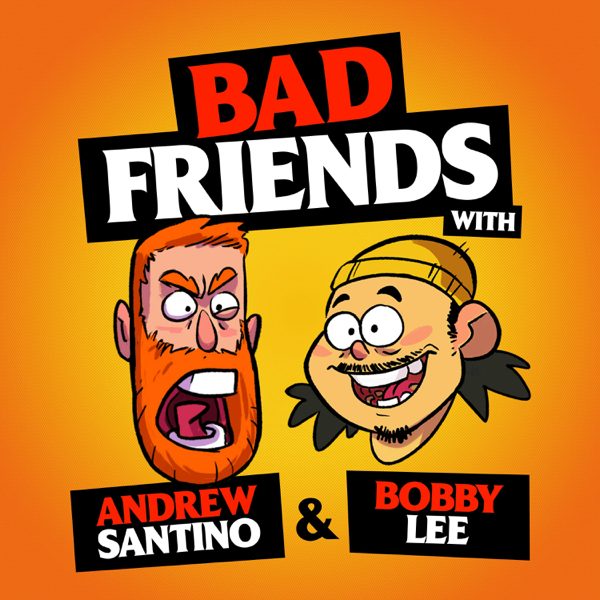 Bad Friends podcast cover art