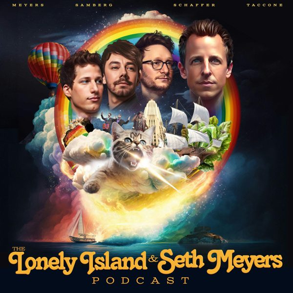 The Lonely Island and Seth Meyers Podcast podcast cover art
