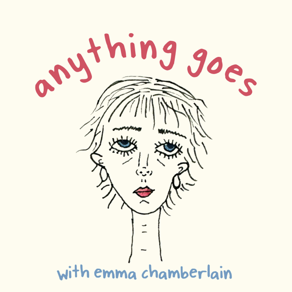 anything goes with emma chamberlain podcast cover art