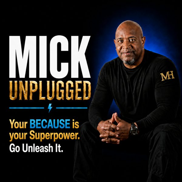 Mick Unplugged podcast cover art
