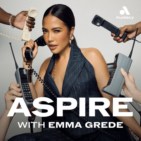 Aspire with Emma Grede podcast cover art