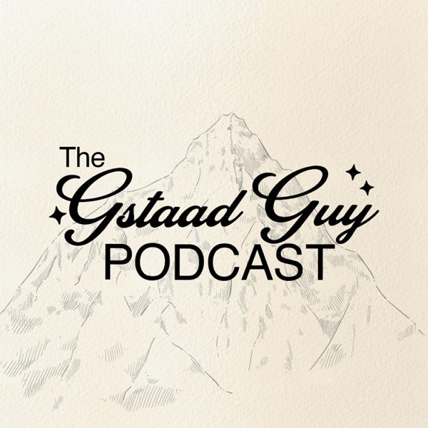 The Gstaad Guy Podcast podcast cover art