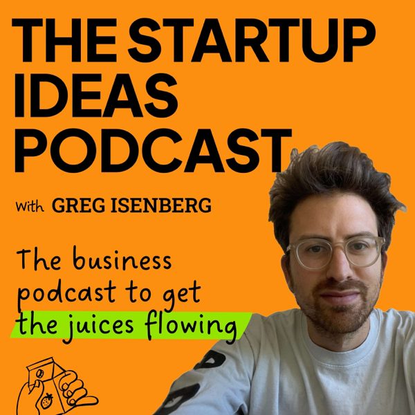 The Startup Ideas Podcast podcast cover art