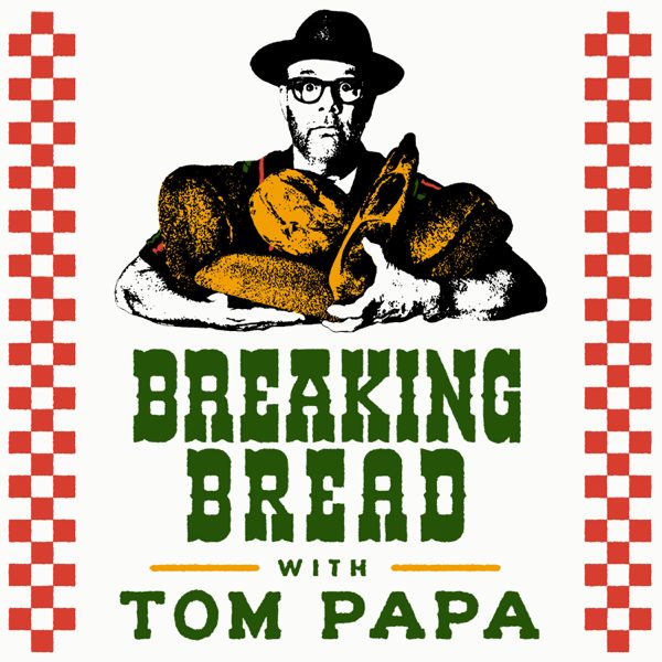 Breaking Bread with Tom Papa podcast cover art