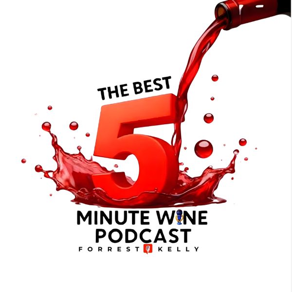 The Best 5 Minute Wine Podcast podcast cover art
