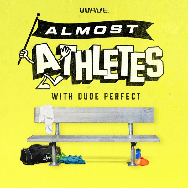 Almost Athletes with Dude Perfect podcast cover art