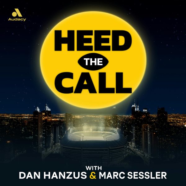 Heed the Call NFL Podcast with Dan Hanzus & Marc Sessler podcast cover art