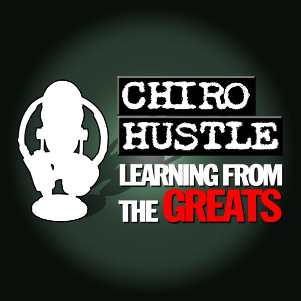 Chiro Hustle podcast cover art