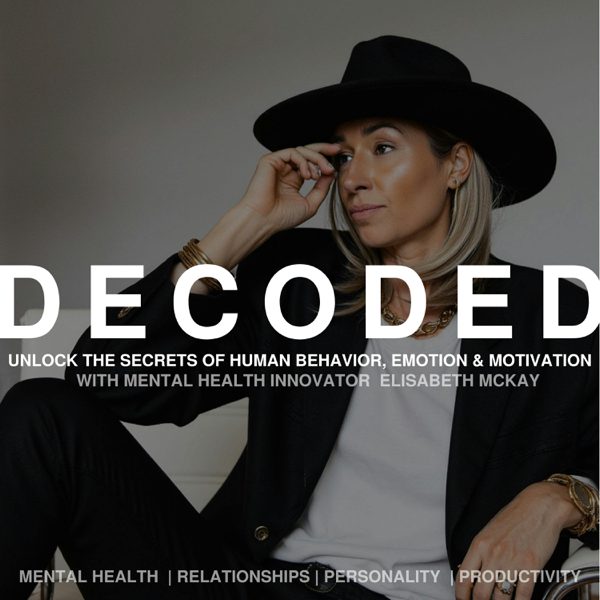 Decoded | Unlock The Secrets of Human Behavior, Emotion and Motivation podcast cover art