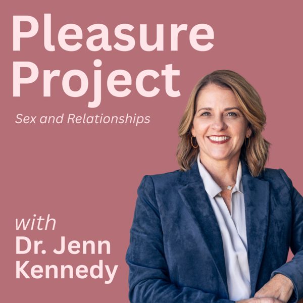Pleasure Project: Sex and Relationships podcast cover art