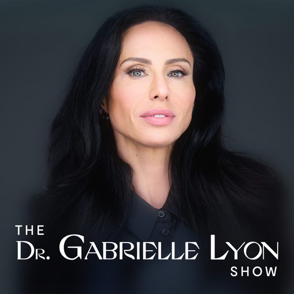 The Dr. Gabrielle Lyon Show podcast cover art