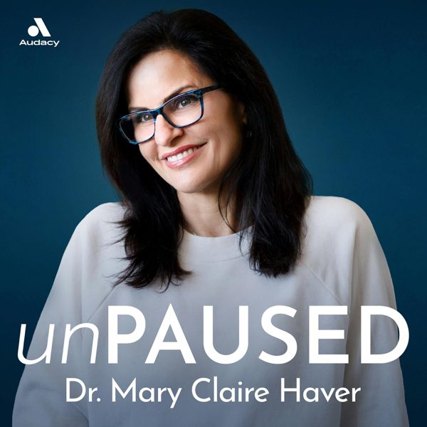 unPAUSED with Dr. Mary Claire Haver podcast cover art
