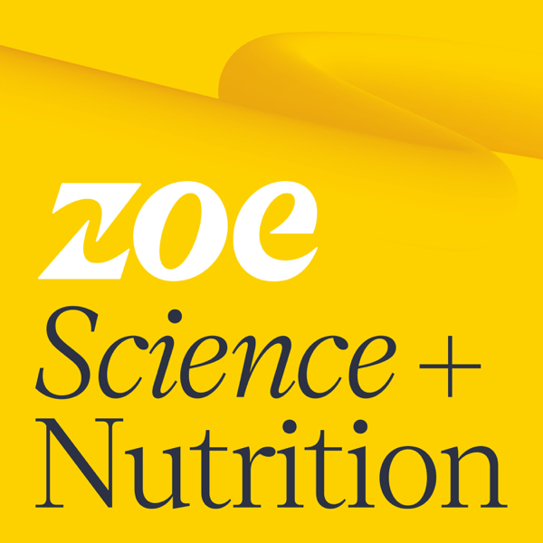 ZOE Science & Nutrition podcast cover art