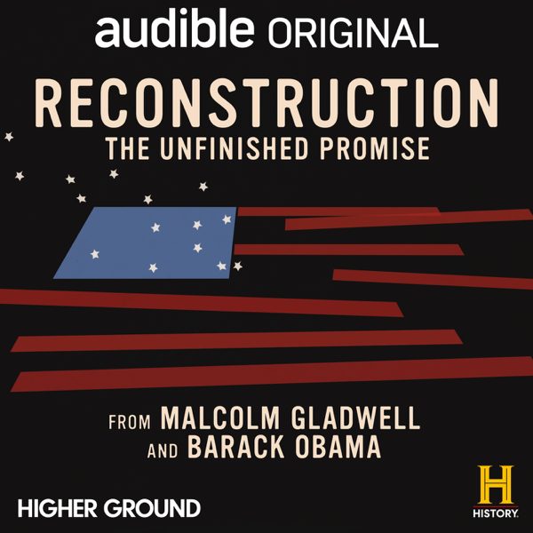 Reconstruction: The Unfinished Promise podcast cover art