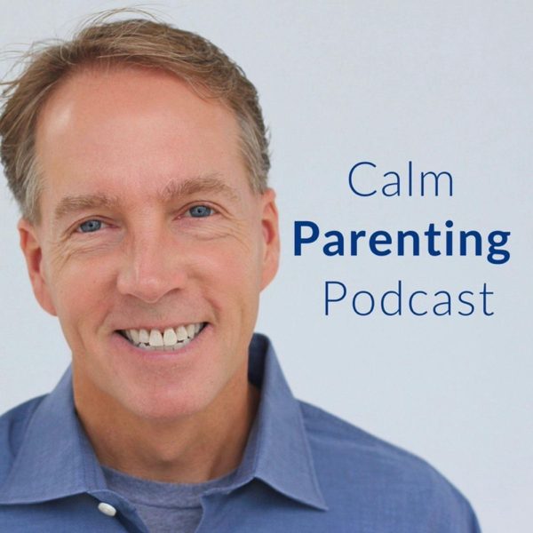 Calm Parenting Podcast podcast cover art