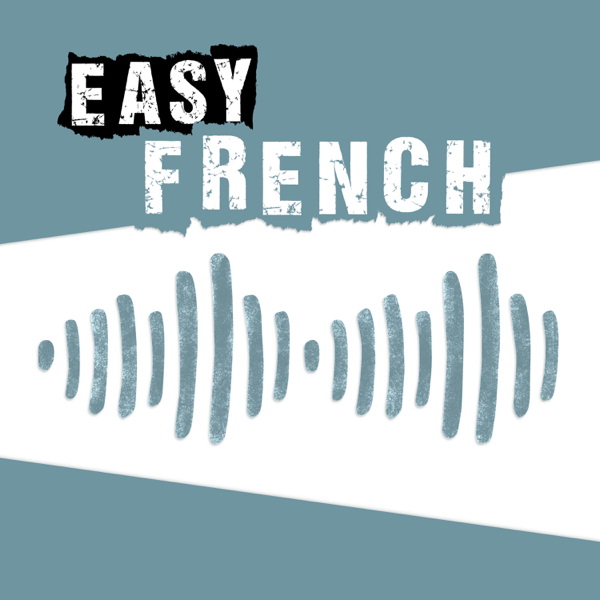 Easy French: Learn French through authentic conversations | Conversations authentiques pour apprendre le français podcast cover art