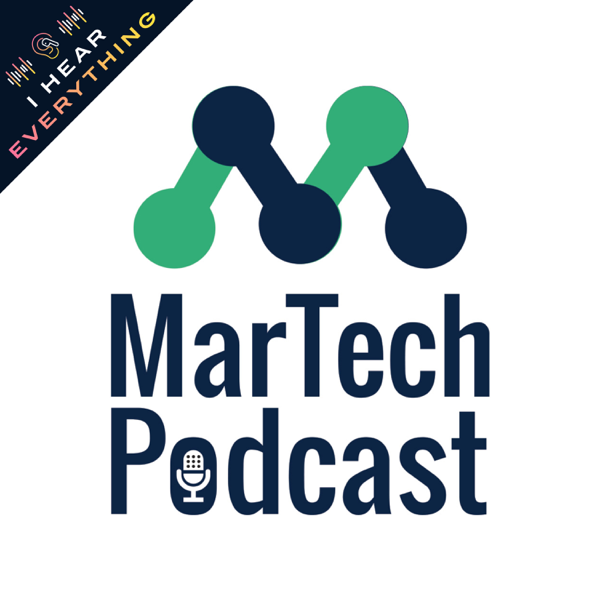 MarTech Podcast ™ // Marketing + Technology = Business Growth podcast cover art