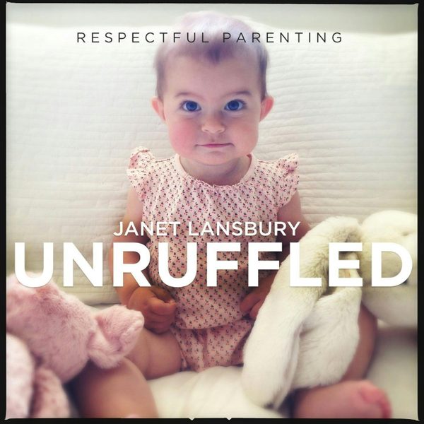 Respectful Parenting: Janet Lansbury Unruffled podcast cover art