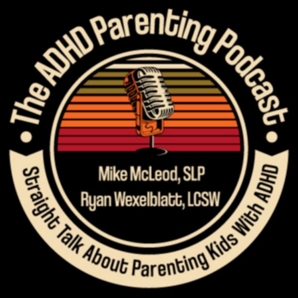 The ADHD Parenting Podcast podcast cover art