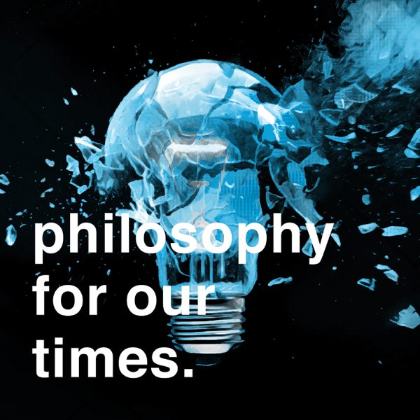 Philosophy For Our Times podcast cover art