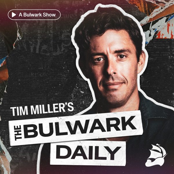 The Bulwark Daily podcast cover art