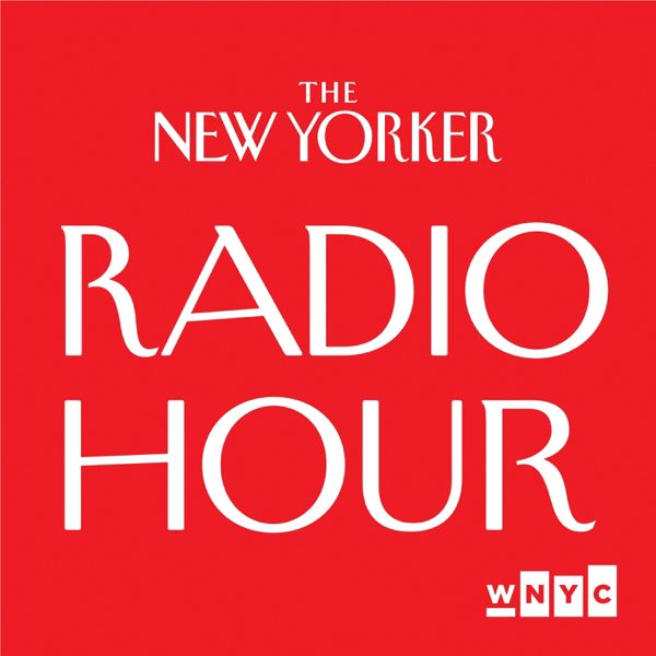 The New Yorker Radio Hour podcast cover art