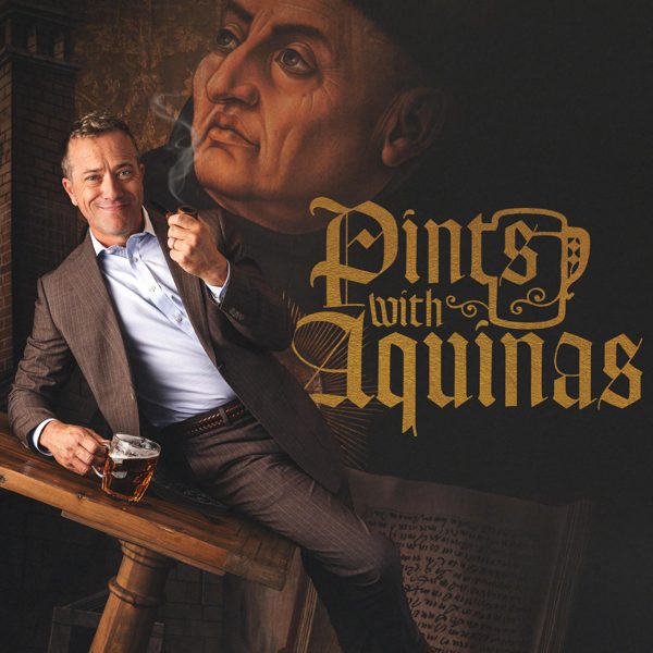 Pints With Aquinas podcast cover art