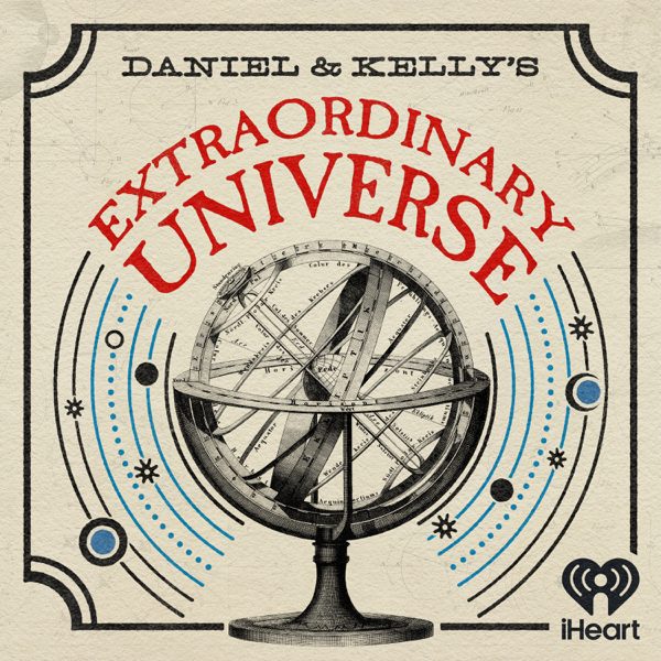 Daniel and Kelly’s Extraordinary Universe podcast cover art