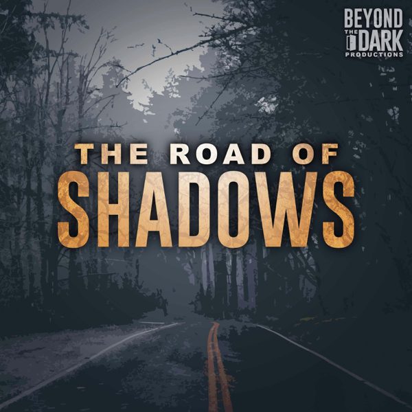 The Road of Shadows podcast cover art
