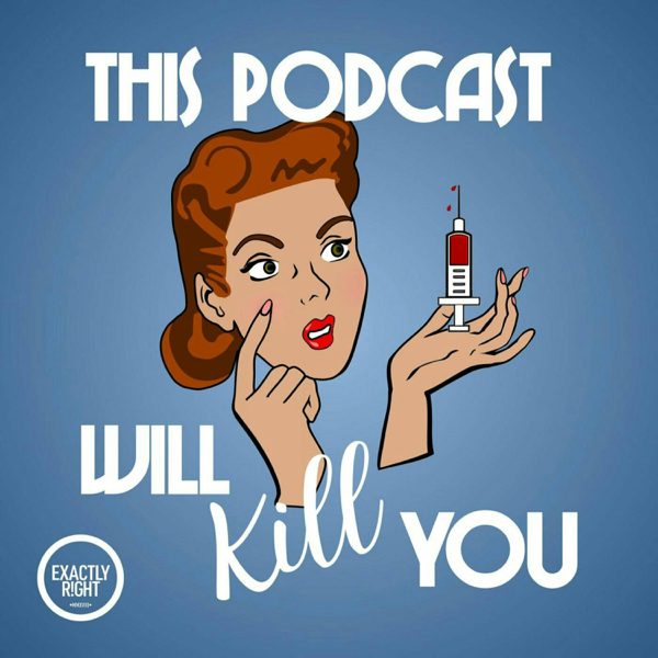 This Podcast Will Kill You podcast cover art