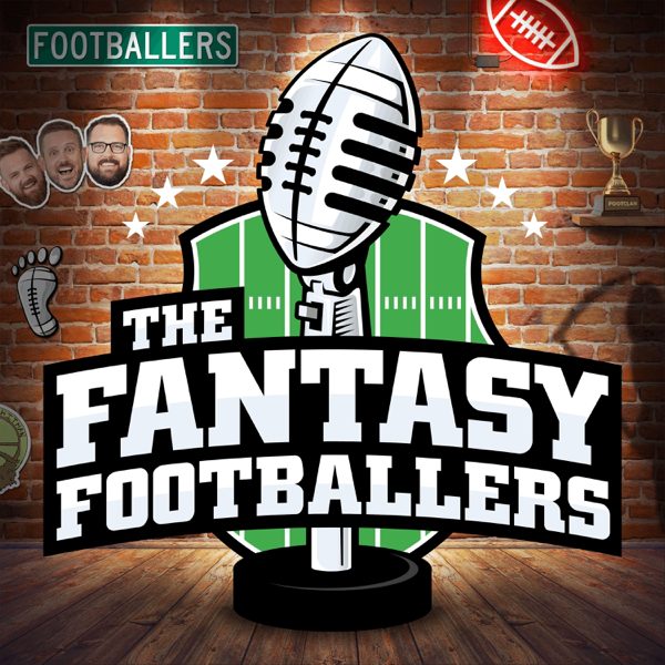 Fantasy Footballers - Fantasy Football Podcast podcast cover art