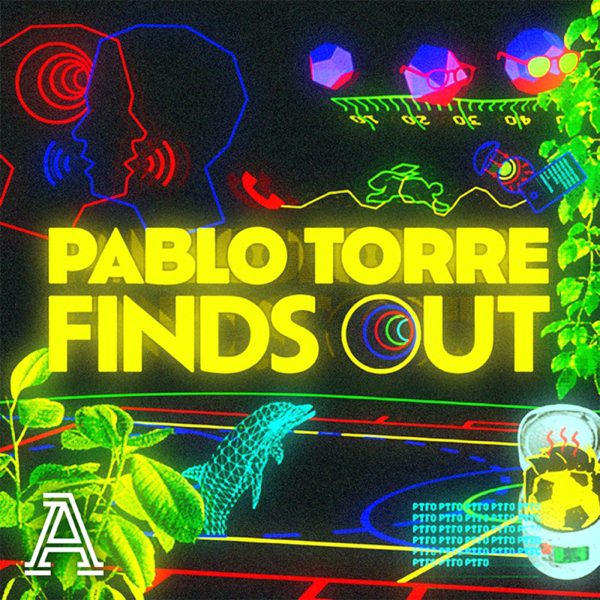 Pablo Torre Finds Out podcast cover art