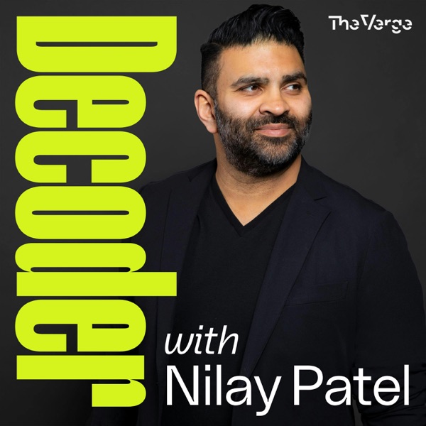 Decoder with Nilay Patel podcast cover art