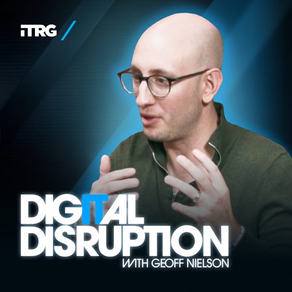 Digital Disruption with Geoff Nielson podcast cover art